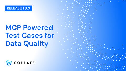 Collate: Automated Data Quality Test Creation with MCP & Claude AI (v1.8)