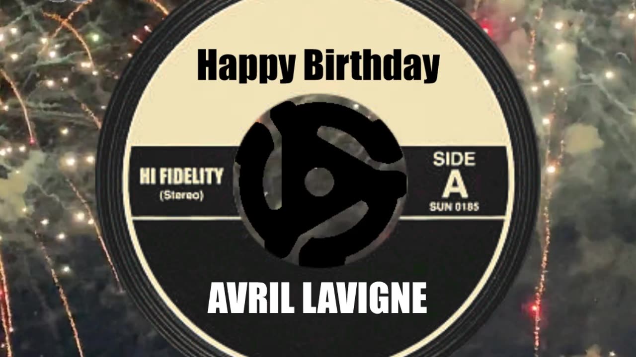 HAPPY BIRTHDAY to AVRIL LAVIGNE