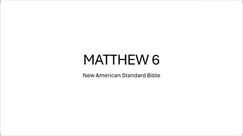 Reading: Matthew 6