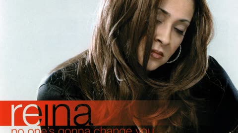 Reina - No One's Gonna Change You (Jonathan Peters Soundfactory Mix)