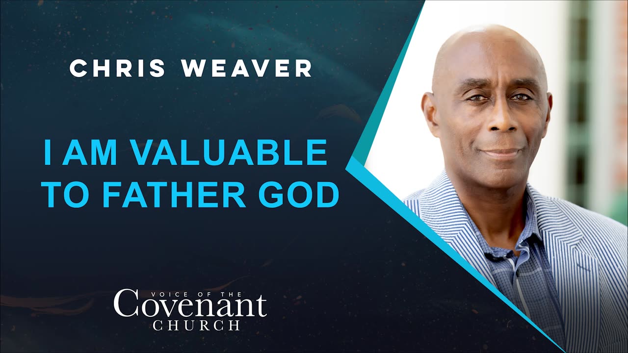 I Am Valuable To Father God