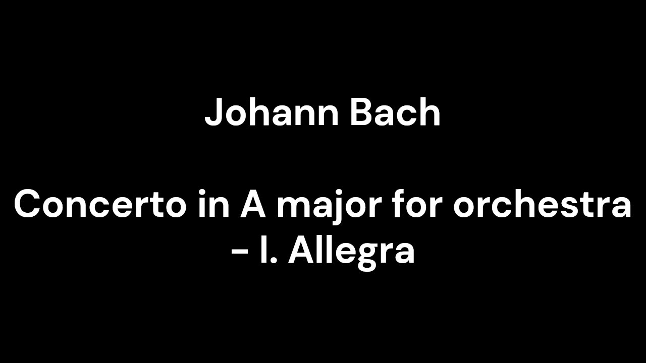 Concerto in A major for orchestra - I. Allegra