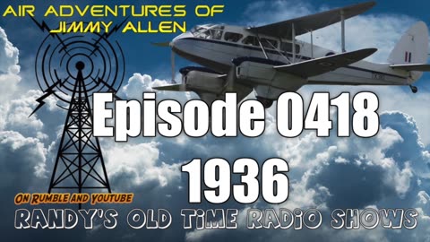 36-xx-xx Air Adventures of Jimmy Allen Episode 0418