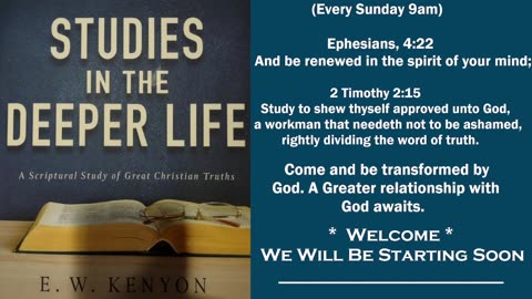 Bible Study With E. W. KENYON Lesson-23 (Gateway Bible Church) 9am 2025-08-31