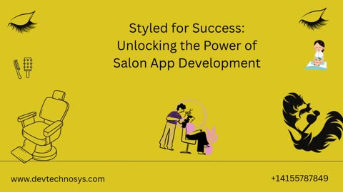 Styled for Success: Unlocking the Power of Salon App Development
