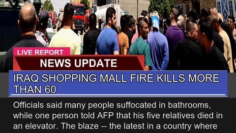 Iraq Shopping Mall Fire Kills More Than