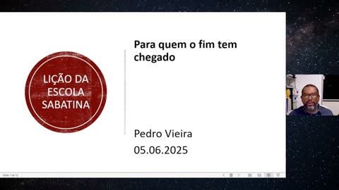 Lição da escola sabatina. Para quem o fim tem chegado. 05.06.25