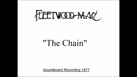 Fleetwood Mac - The Chain (Live in Oklahoma City May 18, 1977) Soundboard