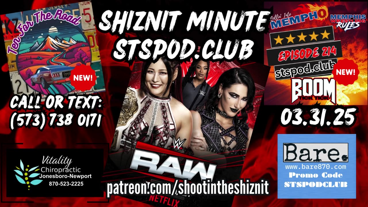 SHIZNIT MINUTE 03.31.25 -BT TALKS MONDAY NIGHT RAW!