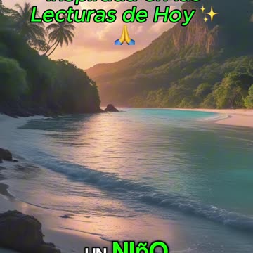 🙏✨Oración Inspirada en las Lecturas de Hoy ✨🙏