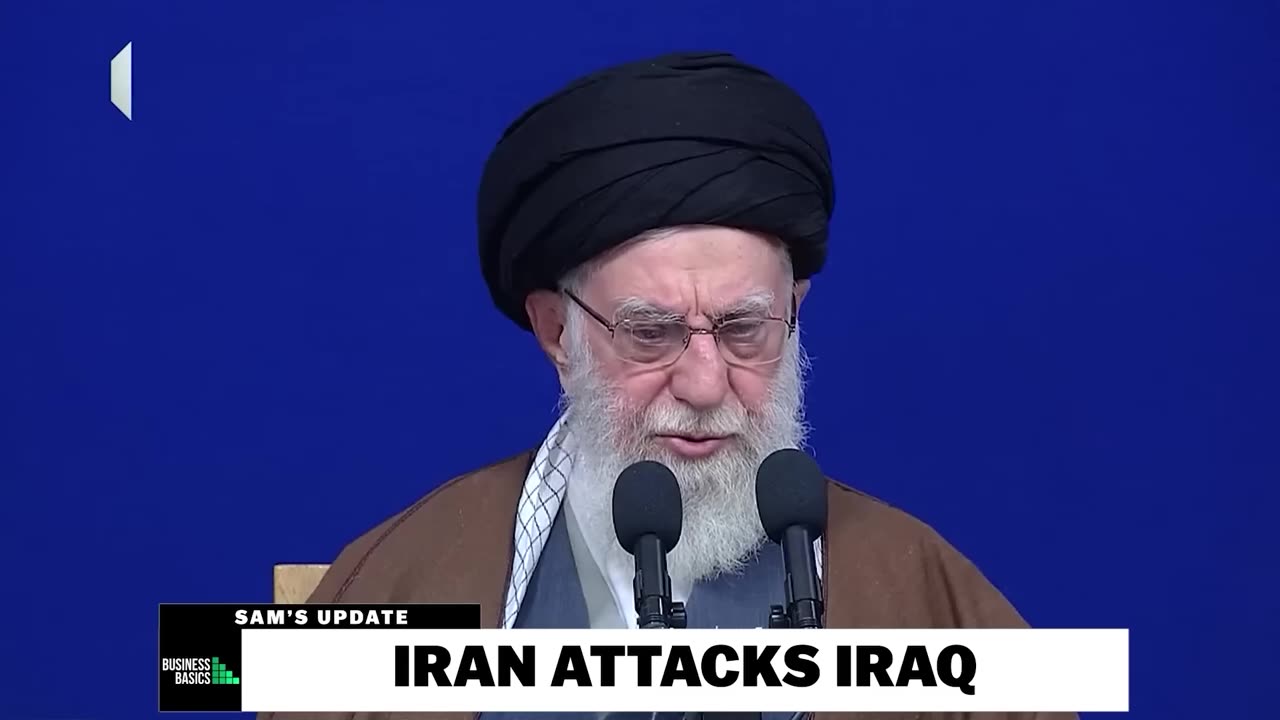 Business Basics - Iran Attacks Iraq