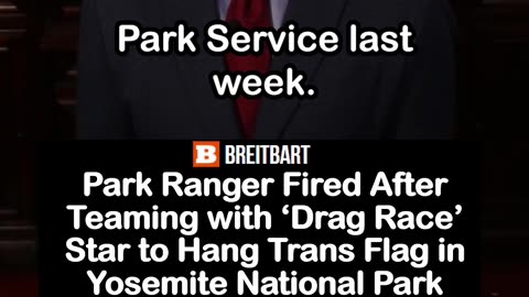 Park Ranger Fired After Helping Hang Trans Flag in Yosemite National Park