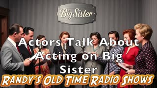 Actors Talk about acting on Big Sister