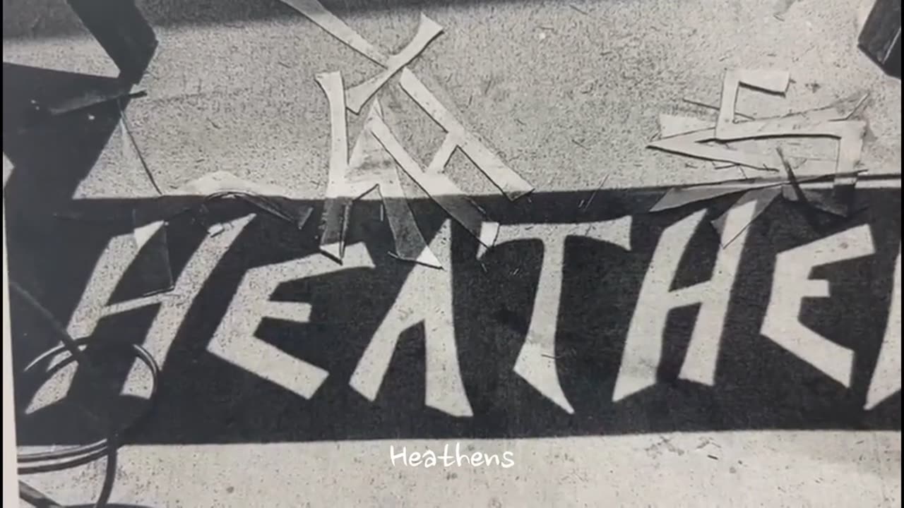 Heathens