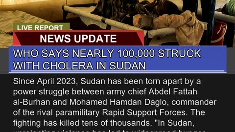 WHO Says Nearly Struck with Cholera in Sud