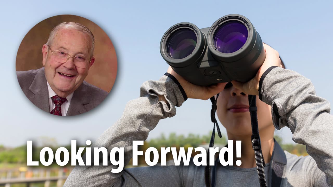 LOOKING FORWARD​​​​! – Philippians 3:13b Devotional by Pastor Cecil A. Thompson