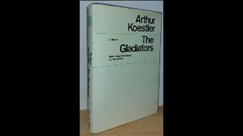 The Gladiators by Arthur Koestler (Full Audiobook)