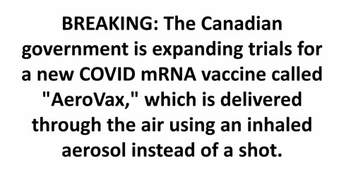 BREAKING: The Canadian government is expanding trials for a new COVID mRNA