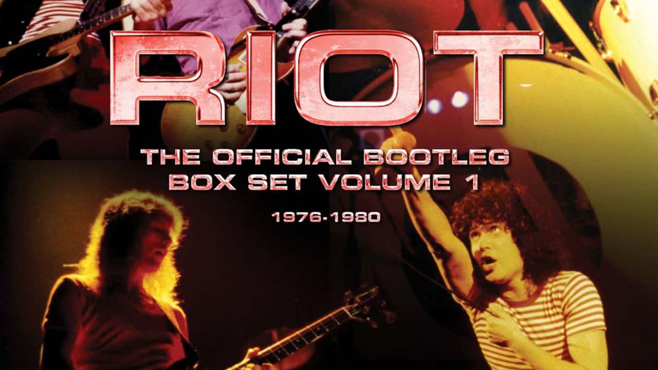 Riot- The Official Bootleg Box Set Volume 1: 1976 - 1980