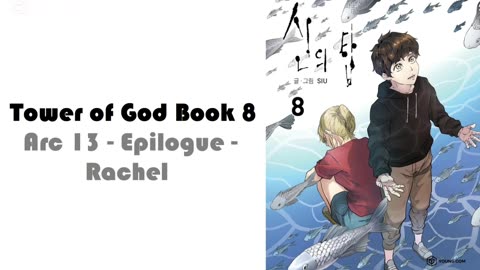 Tower of God Book 8 Arc 12 - Epilogue - Rachel