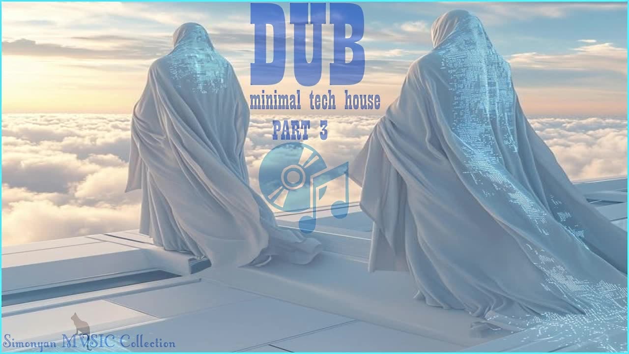 Minimal DUB Tech House Concentration part 3 by Simonyàn #499