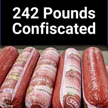 242 Pounds Of Mexican Bologna Confiscated By Custom Border Protection