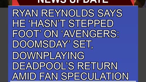 Ryan Reynolds Says He Hasnt Stepped Foot on Av