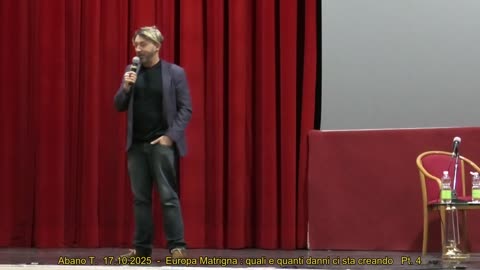 Abano Terme 17.10.2025 - Europa Matrigna : quali e quanti danni ci sta creando Pt. 4