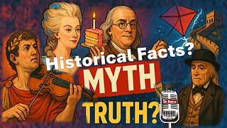 What If Everything You Thought You Knew About History Was Wrong?