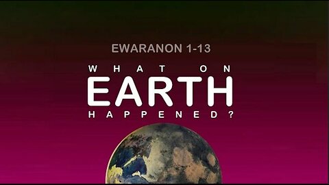 What On Earth Happened? - Full Documentary [1-13] ~ by EWARANON (8 Hour Series)