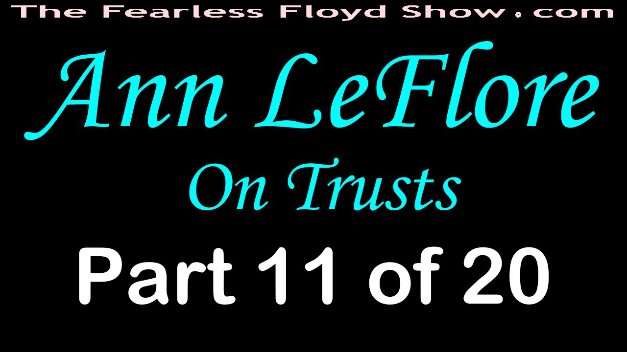 Ann LeFlore On Trusts - Part 11 of 20