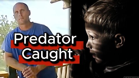 When a Predator Dad Realizes He's Been Caught
