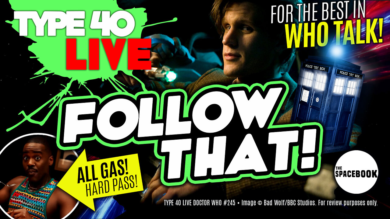 THE LONG DARK SHADOW OF DOCTOR WHO! Type 40 LIVE #245