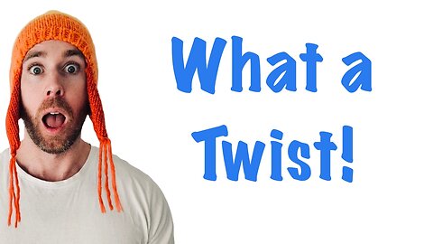 Does Every Story Need a Twist? Well...