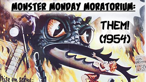 Monster Monday Moratorium: Them! (1954)
