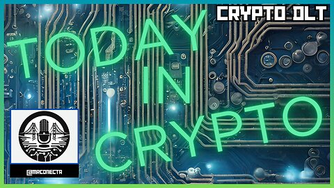 TODAY IN CRYPTO