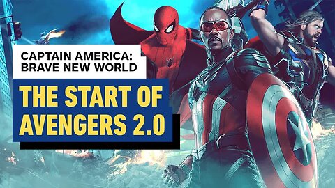 Captain America - Brave New World Is the Start of Avengers 2.0