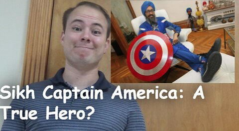 Sikh Captain America: A True Hero?