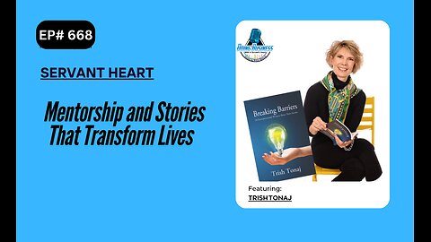 Mentorship and Stories That Transform Lives with Trish Tonaj