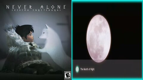 NEVER ALONE / CULTURAL INSIGHTS ⭐19. The Month of Night