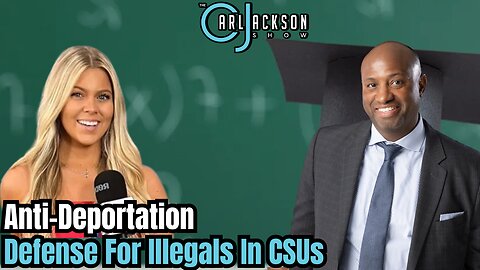 Cali Taxpayers Fund “Free” Anti-Deportation Defense For Illegals In CSUs