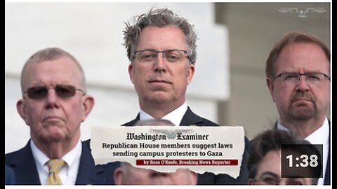 "Proposed GOP Laws: Sending Campus Protesters to Gaza, Suggest House Republicans"
