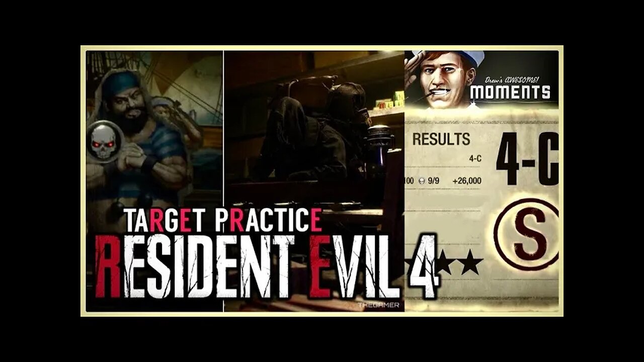 TARGET PRACTICE 4-C || RESIDENT EVIL IV: REMAKE (Drew’s AWESOME! Moments)