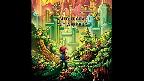 CASH OUT CRASH OUT PART 2
