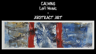 Command Your Inner Weather | Abstract Art + Relaxing Lofi Vibes