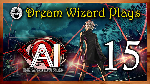 DWP 680 ~ AI: The Somnium Files (2019) ~ #15
