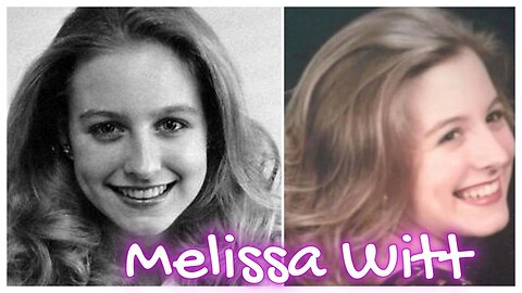 Will Melissa Witt's Family ever get Justice?