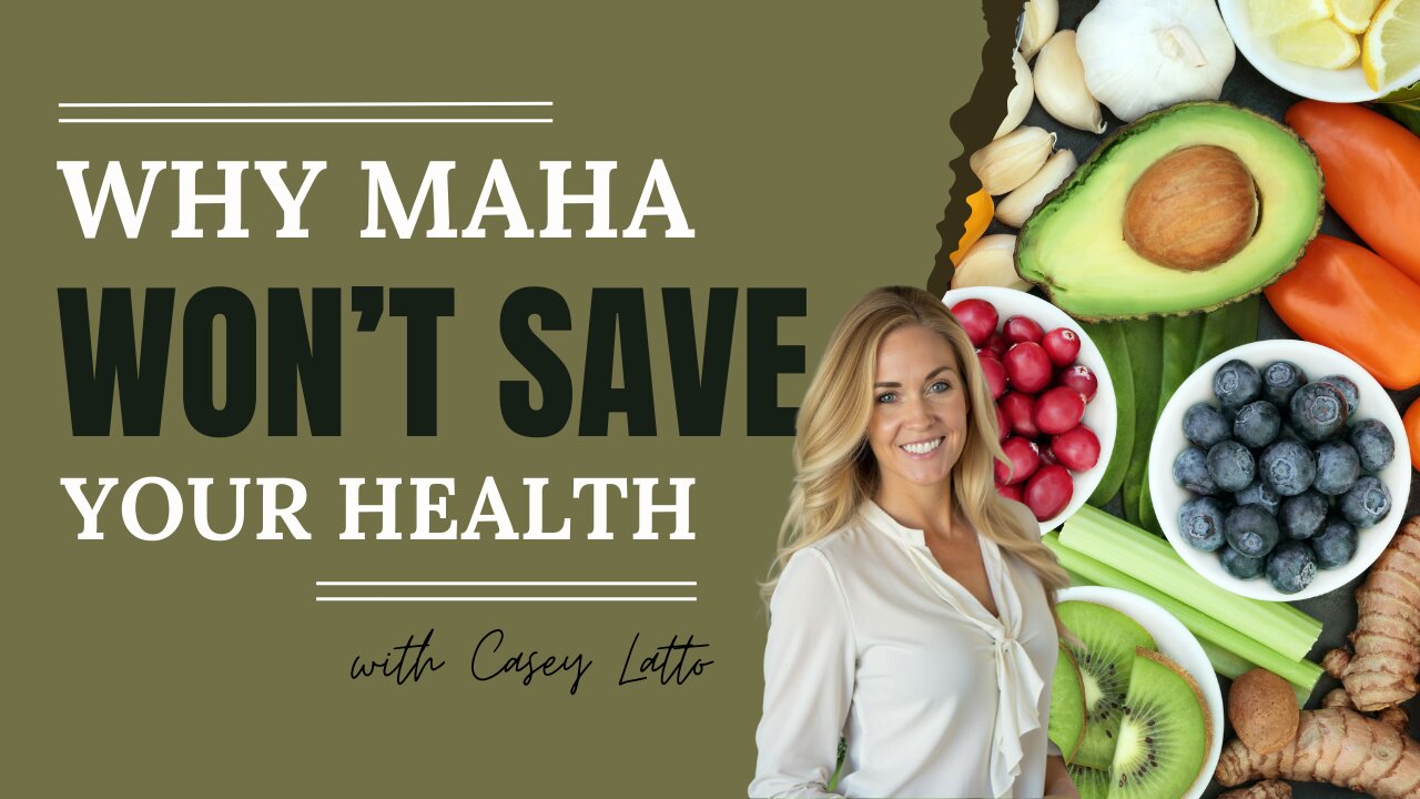 Why MAHA Won't Save Your Health | Casey Latto