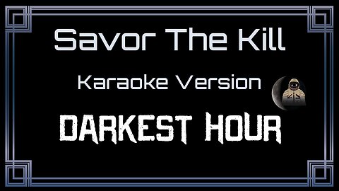 Darkest Hour - Savor The Kill (CC)