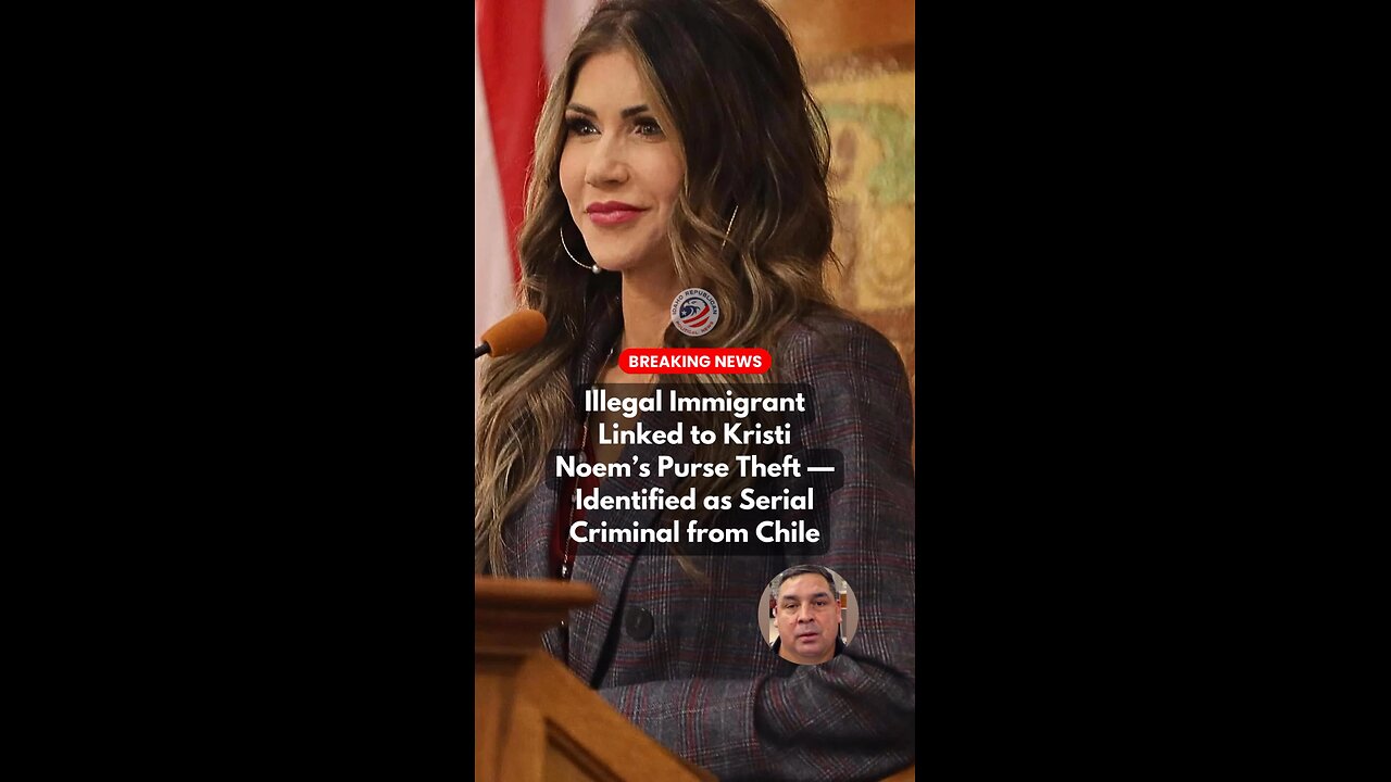 Illegal Migrant Criminal Linked to Noem Theft